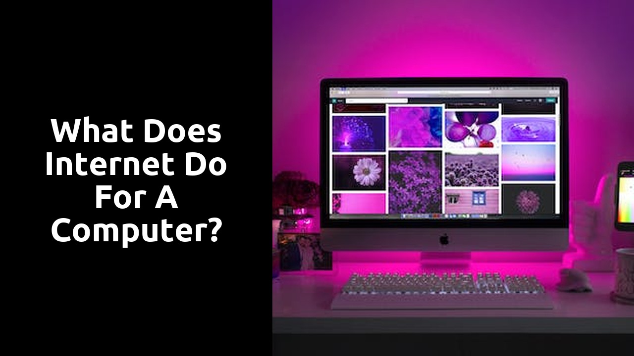 What does internet do for a computer?